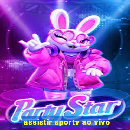 assistir sportv ao vivo